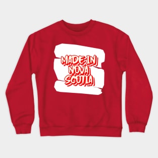 Made In Nova Scotia Canada Crewneck Sweatshirt